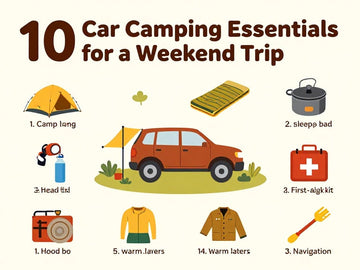 The 10 Checklist of Car Camping Necessities for a Weekend Trip: Real-World Gear Guide